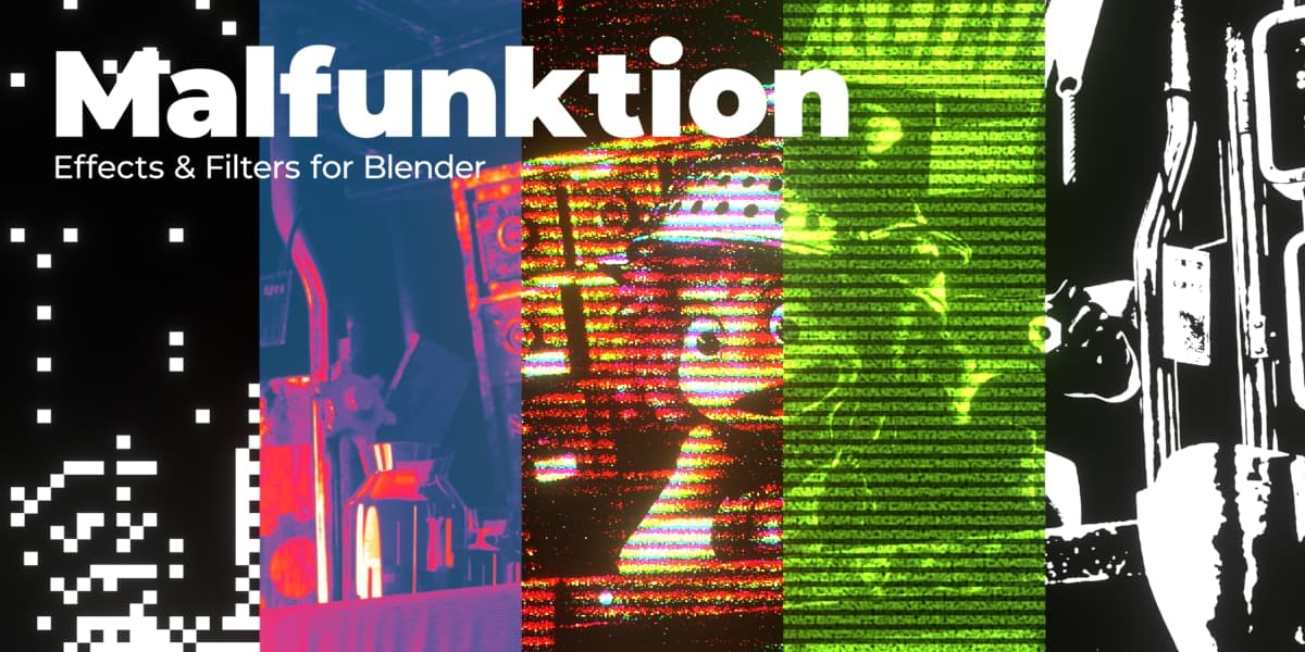 Malfunktion Effects & Filters v2.0 – Blender Download | Madbax