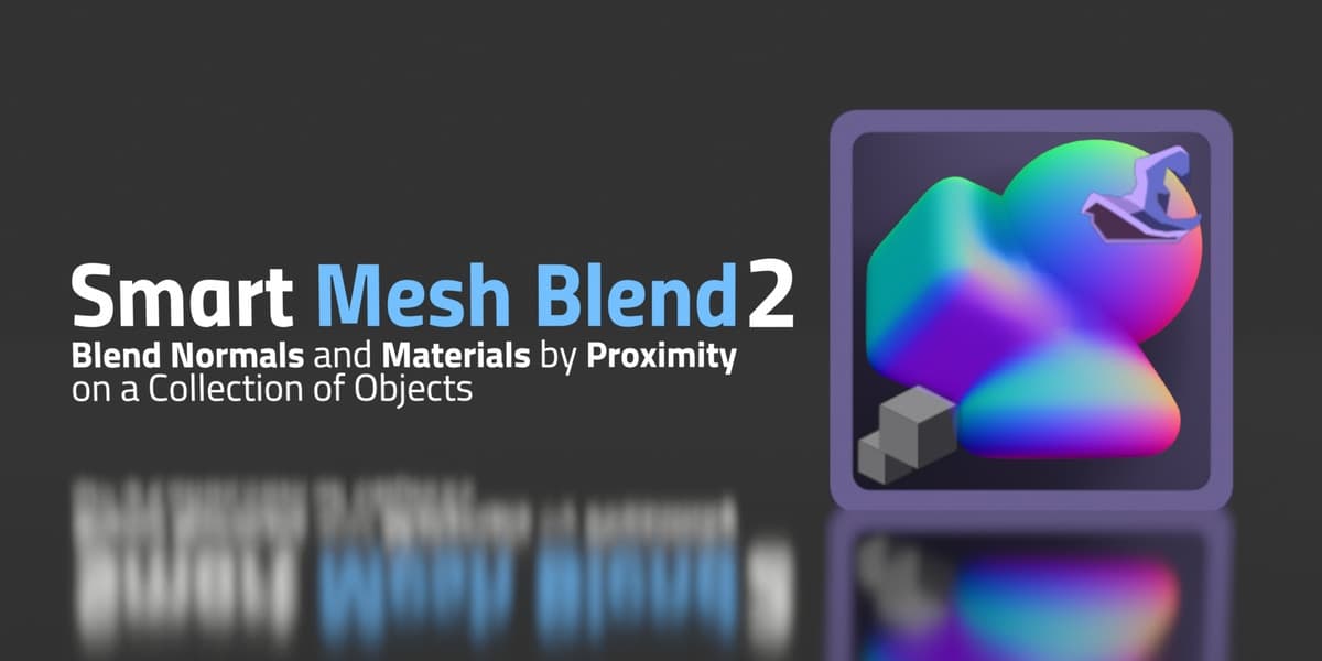 Smart Mesh Blend v2.0.2 – Blender Download | Madbax