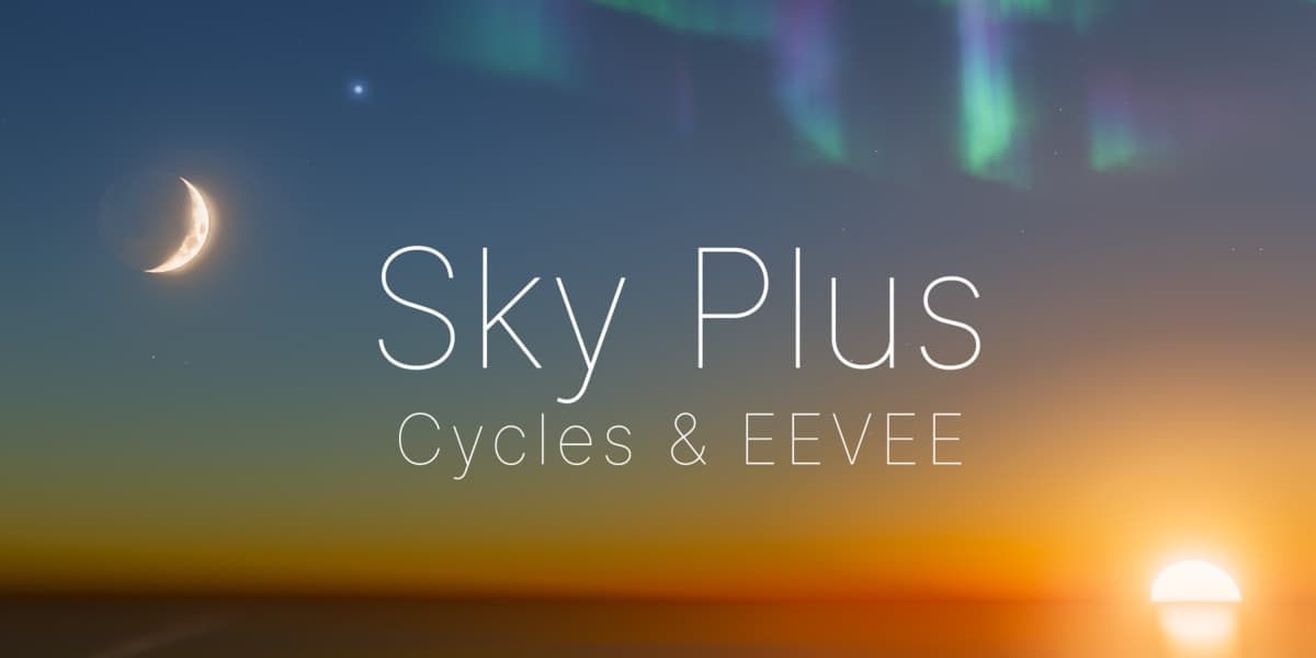 Sky Plus v1.0 Full – Procedural, Realistic Skies & Atmosphere for Cycles & EEVEE – Blender Download | Madbax