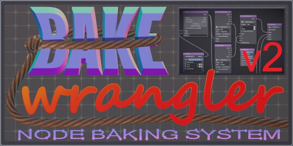 Bake Wrangler v1.9.2 – Blender Download | Madbax